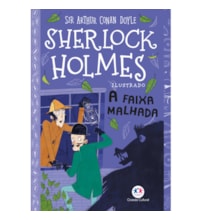 Livro Ciranda Jovem Sherlock Holmes Ilustrado - A faixa malhada