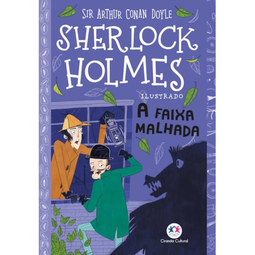 Livro Ciranda Jovem Sherlock Holmes Ilustrado - A faixa malhada