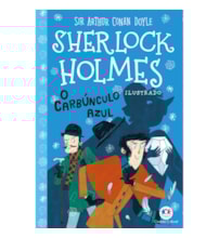 Livro Ciranda Jovem Sherlock Holmes ilustrado - O carbúnculo azul