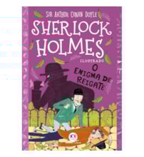 Livro Ciranda Jovem Sherlock Holmes ilustrado - O enigma de Reigate