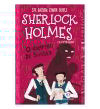 Livro Ciranda Jovem Sherlock Holmes ilustrado - O vampiro de Sussex