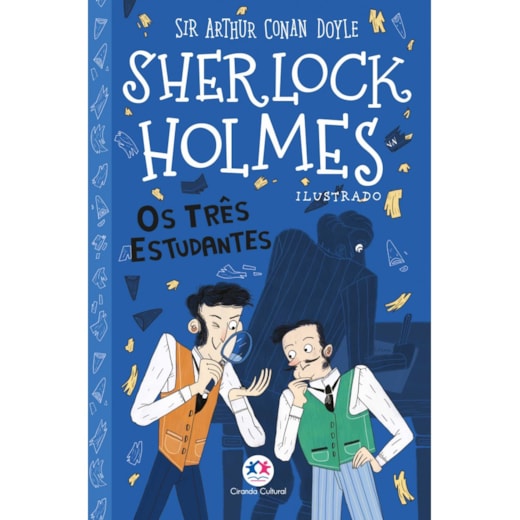 Livro Ciranda Jovem Sherlock Holmes ilustrado - Os três estudantes
