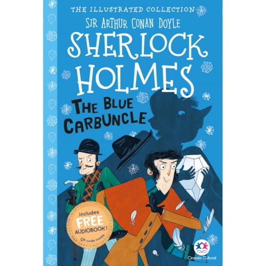 Livro Ciranda Jovem The illustrated collection - Sherlock Holmes: The blue carbuncle