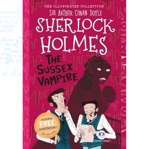 Livro Ciranda Jovem The illustrated collection - Sherlock Holmes: The Sussex vampire