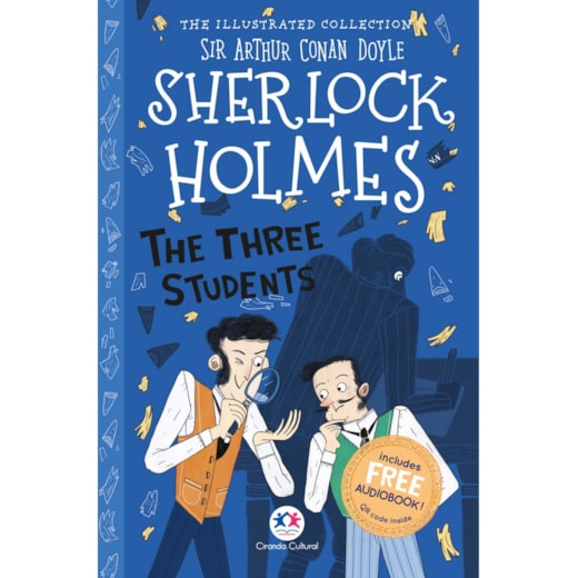 Livro Ciranda Jovem The illustrated collection - Sherlock Holmes: The three students