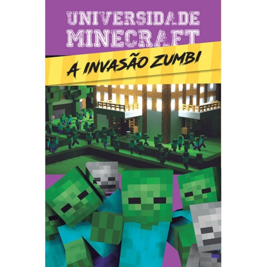 Livro Ciranda Jovem Universidade Minecraft - A invasão zumbi