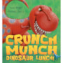 Livro Crunch Munch Dinosaur Lunch