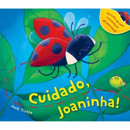 Livro Cuidado, joaninha!