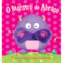 Livro Dedoche O monstro do abraço