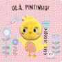 Livro Dedoche Olá, Pintinho!