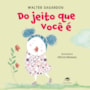 Livro Do jeito que você é