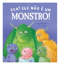 Livro Eca! Ele não é um monstro!