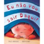 Livro Eu não vou sair daqui!