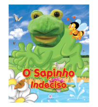 Livro Fantoche O sapinho indeciso Livro Fantoche O sapinho indeciso