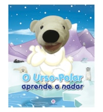 Livro Fantoche O urso-polar aprende a nadar Livro Fantoche O urso-polar aprende a nadar