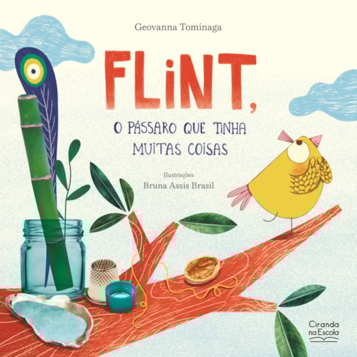 Livro Flint, o pássaro que tinha muitas coisas