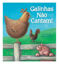 Livro Galinhas não cantam!