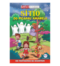 Livro Gibi Sítio do Picapau Amarelo - Os fantasmas se divertem