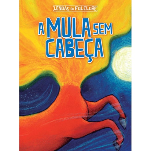 Livro Grampeado A mula sem cabeça
