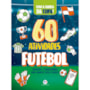 Livro Grampeado Futebol - 60 atividades