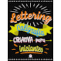Livro Grampeado Lettering - Caligrafia criativa para iniciantes