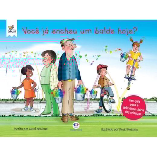 Livro Have You Filled a Bucket Today? a guide to daily happiness for kids