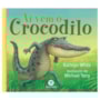 Livro Here comes the crocodile