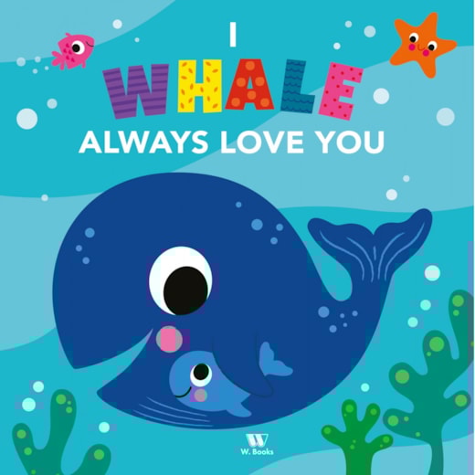 Livro I whale always love you