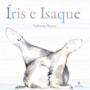 Livro Iris and Isaac