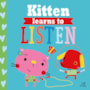 Livro Kitten Learns to Listen