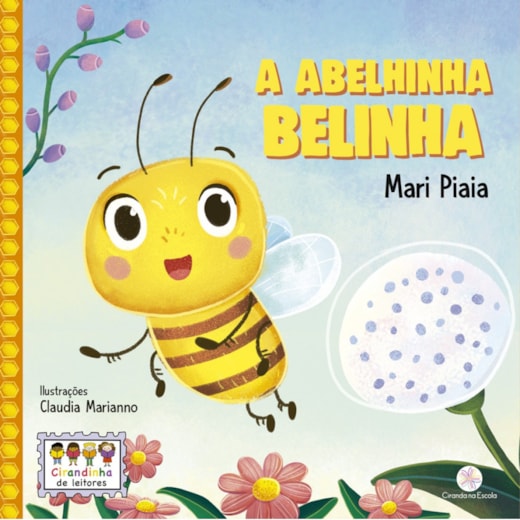 Livro Literatura infantil A abelhinha Belinha - Ciranda Cultural Livro Literatura infantil A abelhinha Belinha - Ciranda Cultural