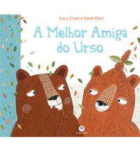 Livro Literatura infantil A melhor amiga do urso