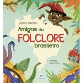 Produto Livro Literatura infantil Amigos do folclore brasileiro