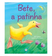 Livro Literatura infantil Bete, a patinha