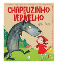 Livro Literatura infantil Chapeuzinho Vermelho