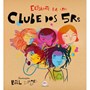 Livro Literatura infantil Clube dos 5Rs