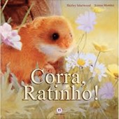 Produto Livro Literatura infantil Corra, ratinho!