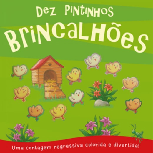 Livro Literatura infantil Dez pintinhos brincalhões