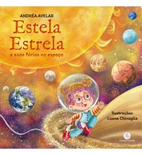 Livro Literatura infantil Estela Estrela e suas férias no espaço