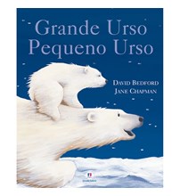 Livro Literatura infantil Grande urso, pequeno urso