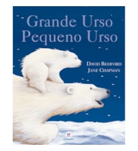 Livro Literatura infantil Grande urso, pequeno urso