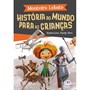 Livro Literatura infantil História do mundo para as crianças