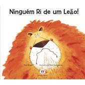Produto Livro Literatura infantil Ninguém ri de um leão