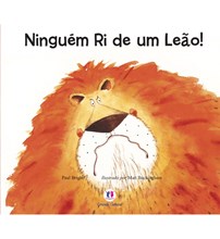 Livro Literatura infantil Ninguém ri de um leão