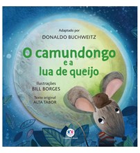 Livro Literatura infantil O camundongo e a lua de queijo