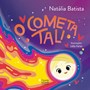 Livro Literatura infantil O cometa Tali