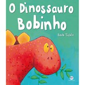 Produto Livro Literatura infantil O dinossauro bobinho