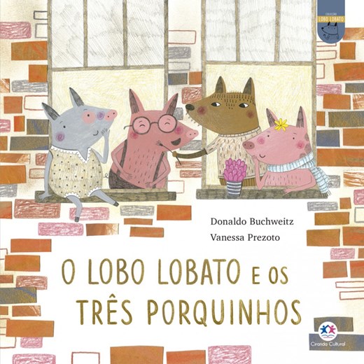 Livro Literatura infantil O lobo Lobato e os três porquinhos