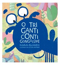 Livro Literatura infantil O Triganticontigongolope