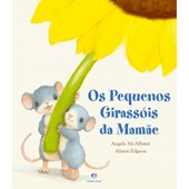 Produto Livro Literatura infantil Os pequenos girassóis da mamãe